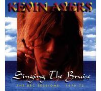 Ayers,Kevin - Singing the Bruise