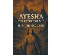 Ayesha, The Return Of She(Illustrated)