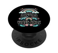 Ayesha Vibes Only Cute Retro Girls Ayesha Name PopSockets PopGrip Adhésif