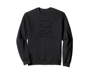 Ayez Foi en Dieu Timing Christian Sweatshirt