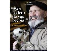 Ayez l'odeur de vos brebis Guy MIEL (Auteur)