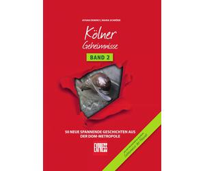 Ayhan Demirci M Kölner Geheimnisse Band 2: 50 neue spannende Geschichten (Relié)