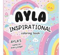 Ayla Inspirational Coloring Book: Personalized Just for Ayla - Ayla's Name Appears on Every Coloring Page