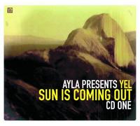 Ayla Pres. Yel - Sun is Coming Out [Import]