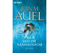 Ayla Und Die Mammutjager / the Mammoth Hunters