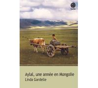 Aylal, une année en Mongolie