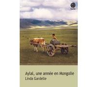 Aylal, une année en Mongolie