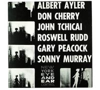 Ayler, Albert - New York Eye and Ear Control [Import]