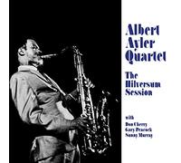 Ayler, Albert -Quartet- - Hilversum Session