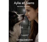 Aylie et Sierra: Deux âmes, une lumière