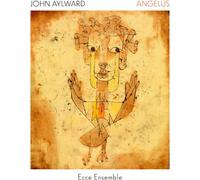 Aylward / Ecce Ensemble - Angelus [Compact Discs]