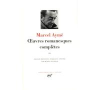 Oeuvres Romanesques Complètes - Tome 3