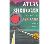 Ayn Rand – Atlas Shrugged – Édition centenaire – Poche