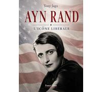 Ayn Rand: L'icône libérale