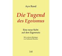 Ayn Rand Nathaniel Branden Die Tugend des Egoismus: Eine neue Auffassun (Relié)