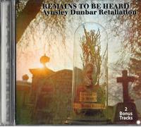 Aynsley Dunbar Retalation - Remains to Be Heard & 2 Bonus [Import]