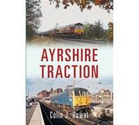 Ayrshire Traction (Paperback) Colin J Howat, (Auteur)
