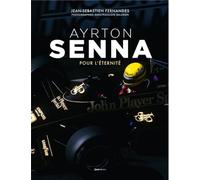 Ayrton Senna - Pour L'éternité