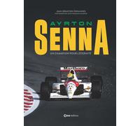 Ayrton Senna - Un champion pour l'éternité - Jean-Sébastien Fernandès - Casa - broché - Biographie