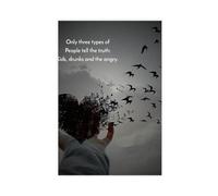 AYTREDF Poster sur toile avec citations inspirantes « Only Three Types of People Tell The Truth Kids Drunks And The Angry » - Décoration de chambre à coucher, bureau, chambre - Cadeau 20 x 30 cm