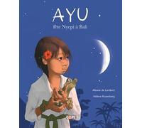 Ayu fête Nyepi à Bali - Albane De Lambert - Gope - broché - Document jeunesse