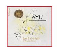 Ayu - Louanges Sacrées Et Profanes Du Monde - Cd Album