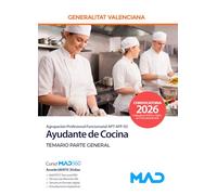 Ayudante de Cocina (Agrupación Profesional Funcionarial APT-APF-05) de la Generalitat Valenciana. Temario Parte General