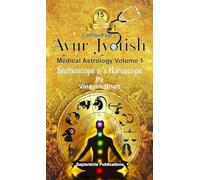 Ayur Jyotish / Medical Astrology / Stethoscope v/s Horoscope - English by V. Bhatt Saptrishis Publications by ARKAM®