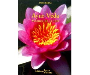 Ayur-Véda, science de la joie