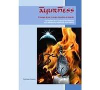 Ayurness - Il Luogo Dove Il Corpo Incontra La Mente