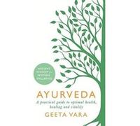 Ayurveda: Ancient wisdom for modern wellbeing