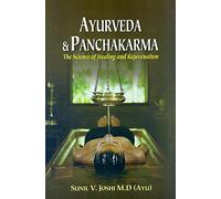 Ayurveda and Panchakarma: The Science of Healing and Rejuvenation