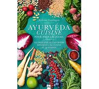 Ayurvéda cuisine pour tous les jours