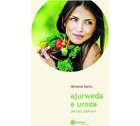 Ayurveda et beauté Comment être belle ed. 2023