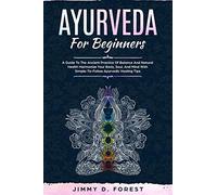 Ayurveda For Beginners