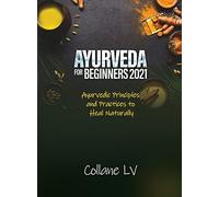 Ayurveda For Beginners 2021