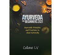 Ayurveda For Beginners 2021