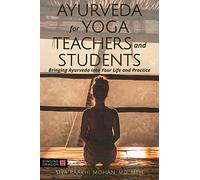 Ayurveda for Yoga Teachers and Students - [Livre en VO] Unknown (Auteur)