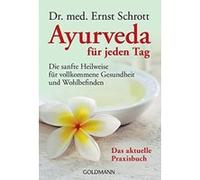 Ayurveda für jeden Tag Schrott, Ernst (Auteur)