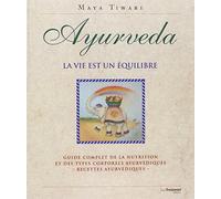Ayurveda - la vie est un équilibre