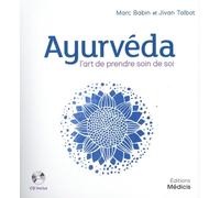Ayurveda - L'art de prendre soin de soi