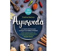 Ayurveda: Las mejores técnicas para conseguir una belleza verdadera