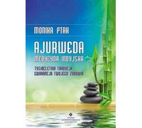 Ayurveda Médecine indienne - Monika Ptak-Korbacz (Gesundheit auf Polnisch)