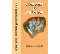 Ayurvéda & nutrition - Vaidya Atreya Smith - Turiya - broché - Guide