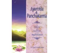 Ayurvéda & panchakarma, la science de la guérison et de la régénération La science de la guérison et de la régénération - Sunil V. Joshi - Turiya - broché - Essai