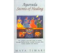 Ayurveda Secrets Of Healing