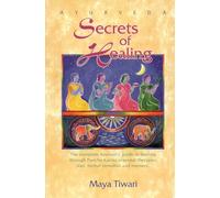 Ayurveda Secrets of Healing