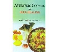 Ayurvedic Cooking for Self Healing Vasant Lad (Auteur)