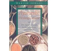 Ayurvedic Healing Cuisine by Harish Johari Harish Johari (Auteur)