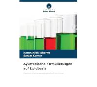 Ayurvedische Formulierungen auf Lipidbasis